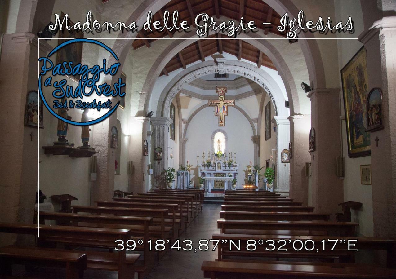 Passaggio A Sud Ovest Bed & Breakfast อีเกลเซียส ภายนอก รูปภาพ